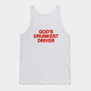 Funny Drunk Driver Tank Top